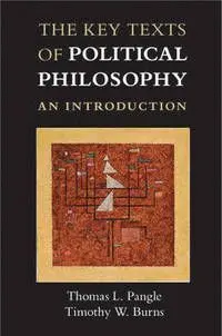 The Key Texts Of Political Philosophy