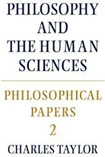 Philosophy And The Human Sciences (Philosophical Papers - Vol. 2º)