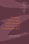 FEMINIST THEORY AND INTERNATIONAL RELATIONS IN A POSTMODERN ERA