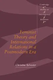 Feminist Theory And International Relations In a Postmodern Era