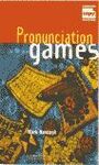 PRONUNCIATION GAMES