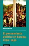 EL PENSAMIENTO POLÍTICO EN EUROPA, 1250-1450