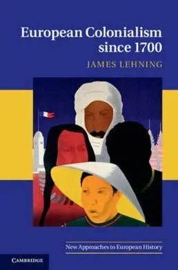 European Colonialism Since 1700