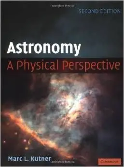 Astronomy: a Physical Perspective (2º Ed. )