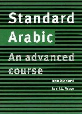 Standard Arabic. An Advanced Course