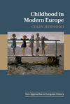 CHILDHOOD IN MODERN EUROPE