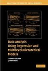 DATA ANALYSIS USING REGRESSION AND MULTILEVEL/HIERARCHICAL MODELS