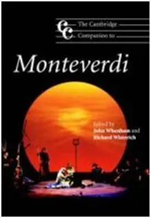 The Cambridge Companion To Monteverdi