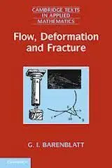 Flow, Deformation And Fracture