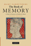 THE BOOK OF MEMORY : A STUDY OF MEMORY IN MEDIEVAL CULTURE