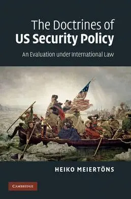 The Doctrines Of Us Security Policy