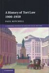 A HISTORY OF TORT LAW 1900-1950