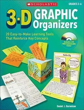 3-D Graphic Organizers: 20 Easy-To-Make Learning Tools