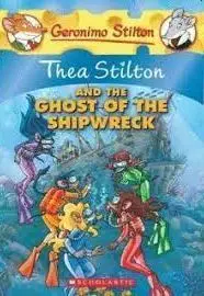 Tea Stilton And The Ghost Of The Shipwreck