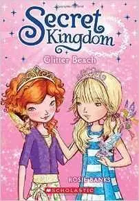 Secret Kingdom. 6: Glitter Beach