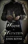 THIS HOUSE IS HAUNTED