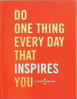 Do One Thing That Inspires You