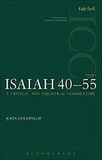 Isaiah 40-55 Vol 2 (Icc): a Critical And Exegetical Commentary (International Critical Commentary)