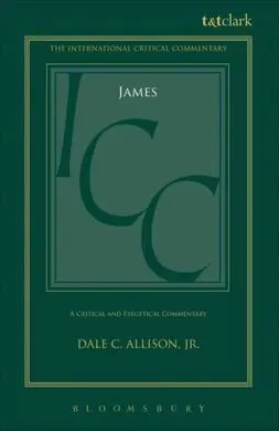 James (Icc): a Critical And Exegetical Commentary (International Critical Commentary)