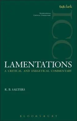 Lamentations (Icc): a Critical And Exegetical Commentary (International Critical Commentary)