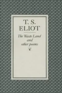 The Waste Land And Others Poems