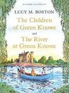 THE CHILDREN OF GREEN KNOWE & THE RIVER AT GREEN KNOWE