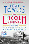 THE LINCOLN HIGHWAY : A NOVEL