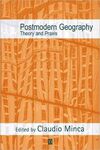 POSTMODERN GEOGRAPHY: THEORY AND PRACTICE