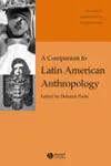 A Companion To Latin American Anthropology