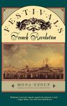 FESTIVALS AND THE FRENCH REVOLUTION