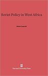 SOVIET POLICY IN WEST AFRICA