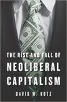 THE RISE AND FALL OF NEOLIBERAL CAPITALISM
