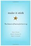 MAKE IT STICK. THE SCIENCE OF SUCCESSFUL LEARNING