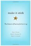 MAKE IT STICK. THE SCIENCE OF SUCCESSFUL LEARNING