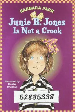 Junie B Jones Is Not a Crook 9