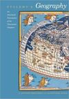 PTOLEMY'S GEOGRAPHY: AN ANNOTATED TRANSLATION OF THE THEORETICAL CHAPTERS
