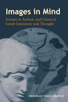 IMAGES IN MIND. STATUES IN ARCHAIC AND CLASSICAL GREEK LITERATURE AND THOUGHT