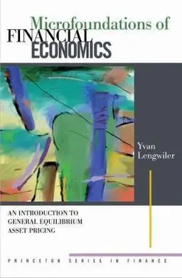 Microfoundations Of Financial Economics