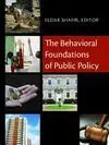 The Behavioral Foundations Of Public Policy