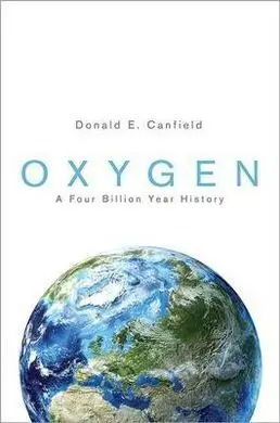 Oxygen. A Four Billion Year History