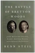 The Battle Of Bretton Woods