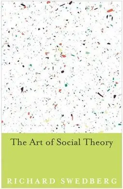 The Art Of Social Theory