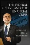 The Federal Reserve And The Financial Crisis