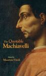 THE QUOTABLE MACHIAVELLI