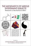 THE MATHEMATICS OF VARIOUS ENTERTAINING SUBJECTS