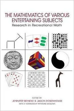 The Mathematics Of Various Entertaining Subjects