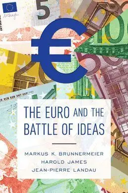 The Euro And The Battle Of Ideas