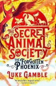 Secret Animal Society The Forgotten Phoe