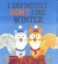 I Definitely Don't Like Winter