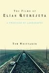 THE FILMS OF ELIAS QUEREJETA: A PRODUCER OF LANDSCAPES